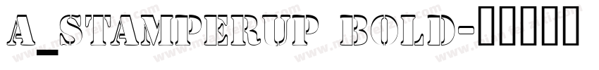 a_StamperUp Bold字体转换